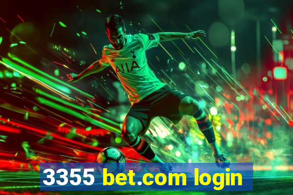 3355 bet.com login